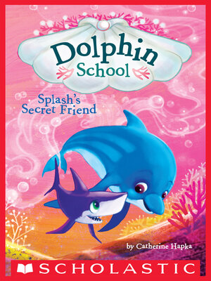 cover image of Splash's Secret Friend